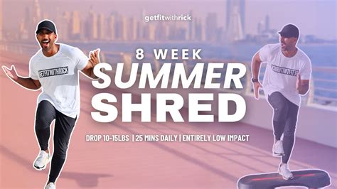 8 week summer shred.